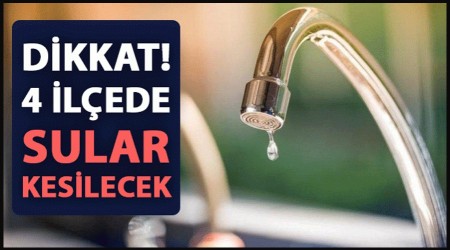 Sakarya'nın 4 ilçesinde 16 saatlik su kesintisi başlıyor