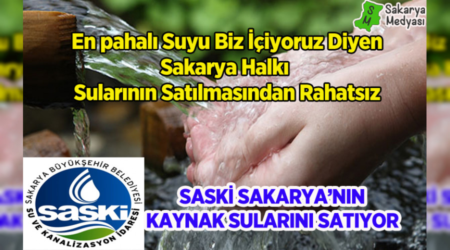 SASKİ KAYNAK SULARIMIZIN SATIŞINA DEVAM EDİYOR!..