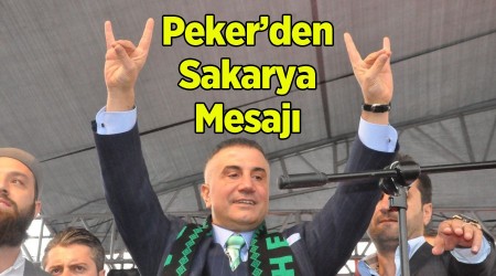 Sedat Peker Sakarya'yı da hatırlattı