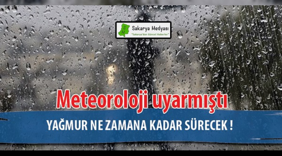 YAĞMUR NE KADAR DEVAM EDECEK?