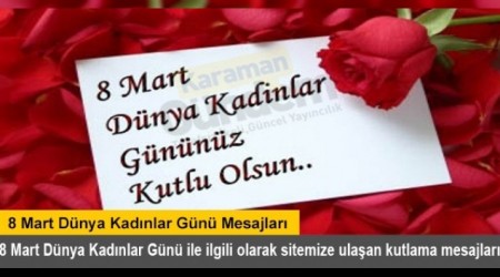 8 Mart Dünya Kadınlar Günü Mesajları