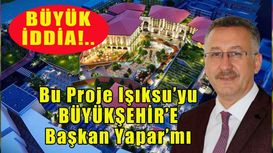 MUTLU BAŞKANIN HEDEFİ BÜYÜKŞEHİRE BAŞKAN OLMAK...