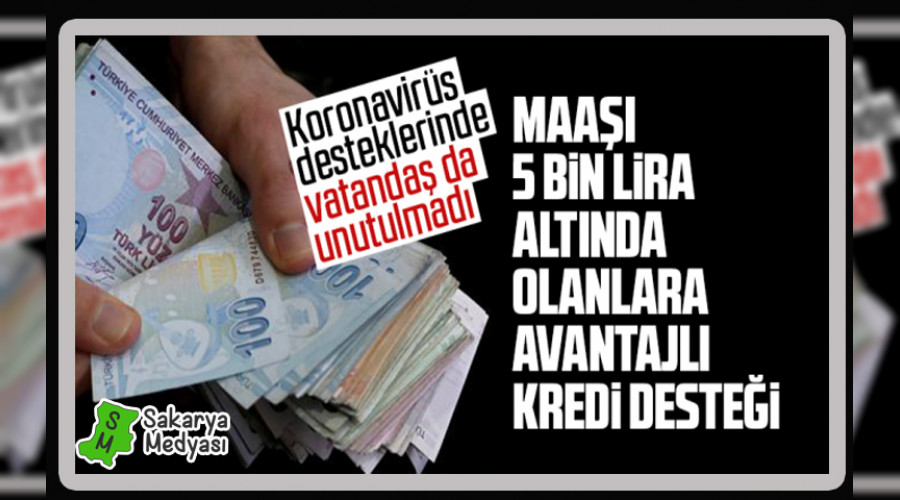 Aylk geliri 5 bin TL altnda olanlara kredi destei!