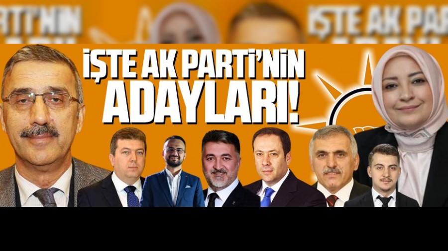 AK PART'DE MLLETVEKL ADAY LSTES BELL OLDU!