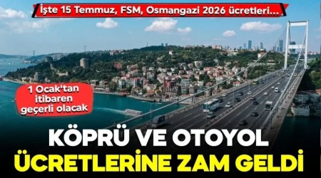 K�pr� ve otoyol �cretlerine zam geldi