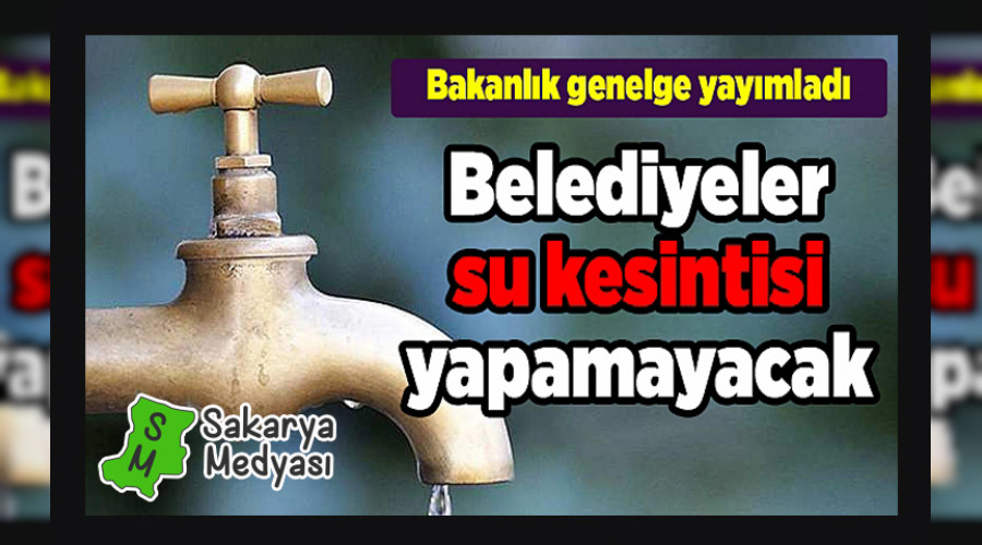SASKİ'NİN SU KESMESİ YASAKLANDI