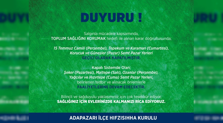 Adapazar Kaymakam; O pazar yerleri kapanacak