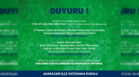 Adapazar Kaymakam; O pazar yerleri kapanacak