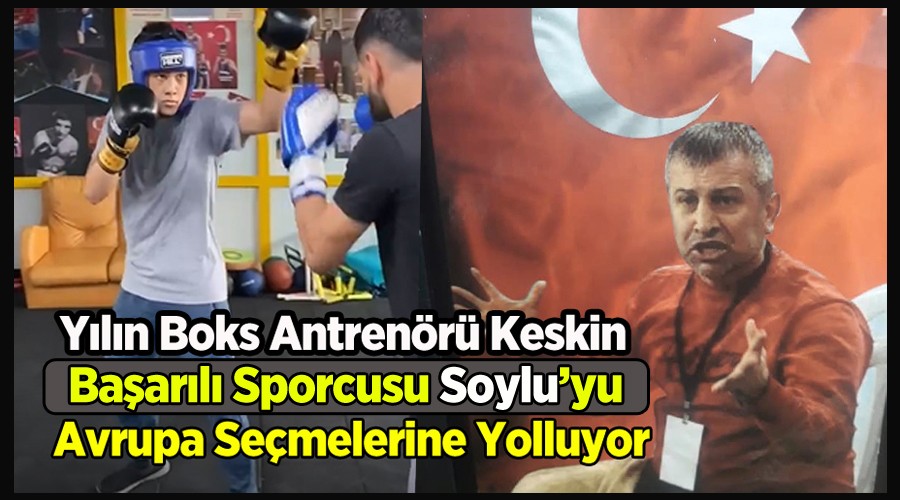 Soylu Avrupa seçmelerine gidiyor
