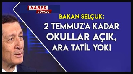 Yaz tatili 2 Temmuz'da balayacak