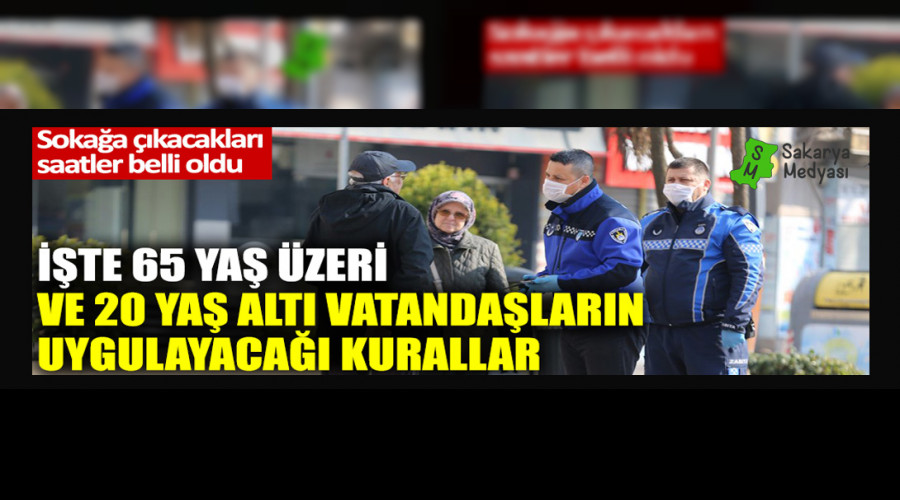 65 yaş üstü ve 20 yaş altı için kurallar belli oldu