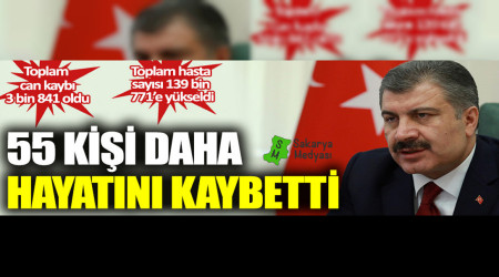 55 kişi daha korona virüsten vefat etti